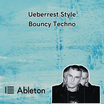 Ueberrest Style - Bouncy Techno Tutorial