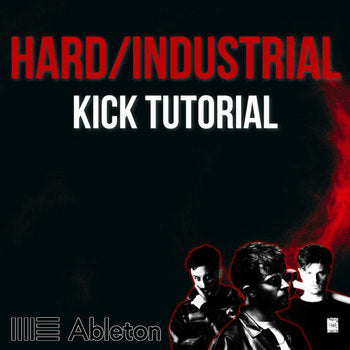 Hard/Industrial Techno Kicks 2 - Ableton Tutorial
