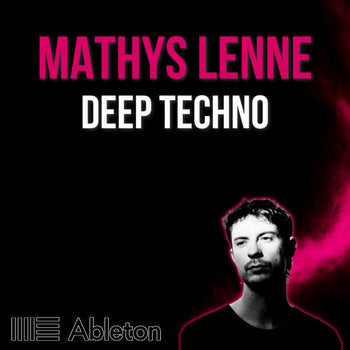 Mathys Lenne - Deep Techno Tutorial
