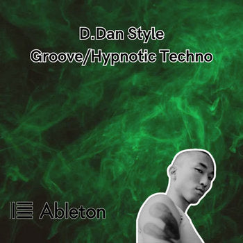 D.Dan Style - Groove/Hypnotic Techno Tutorial