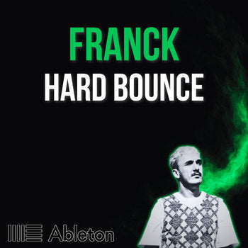 FRANCK - Hard Bounce Tutorial