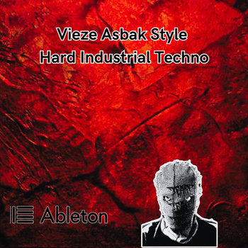 Vieze Asbak Style - Hard Industrial Techno Tutorial