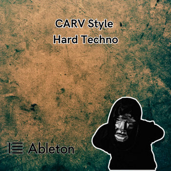 CARV Style - Hard Techno Tutorial