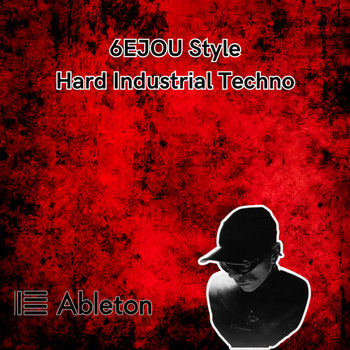 6EJOU Style - Hard Industrial Techno Tutorial