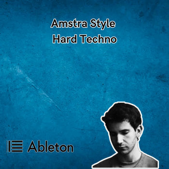 Amstra Style - Hard Techno Tutorial