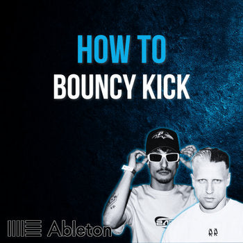Bouncy Kicks - Ableton Tutorial
