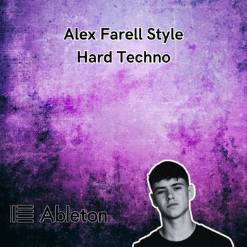 Alex Farell Style - Hard Techno Tutorial