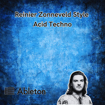 Reinier Zonneveld Style - Acid Techno Tutorial