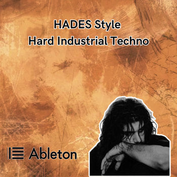 HADES Style - Hard Industrial Techno Tutorial