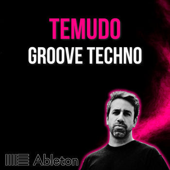 Temudo - Groove Techno Tutorial